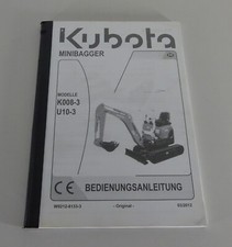 Betriebsanleitung / Handbuch Kubota Minibagger K008-3 + U10-3 Stand 03/2012