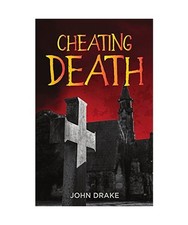 Cheating Death, John Drake