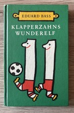 Klapperzahns Wunderelf Eduard Bass Altes Fußball Kinder Buch DDR Kinderbuch