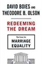 Redeeming the Dream: The Case for Marriage Equality Boies, David und B. Olson Th