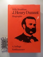 J. Henry Dunant : Gründer des