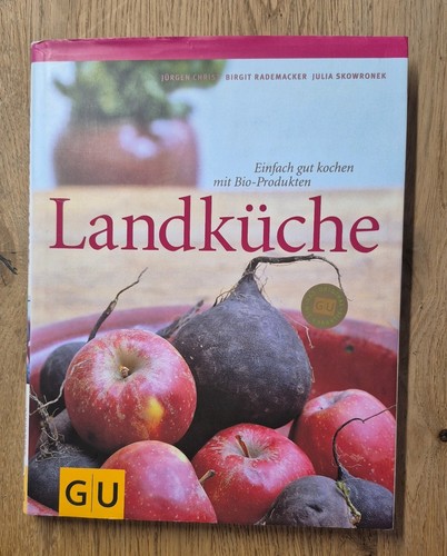 Landküche einfach gut kochen - gut,