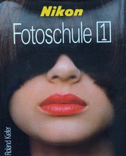 Nikon - Fotoschule 1 Buch von Roland Kiefer ISBN 3-7231-1300-1