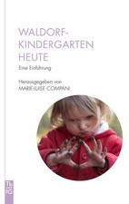 Waldorfkindergarten heute | 2025 | deutsch