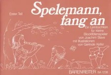 Spelemann, fang an!. Tl.1 | Mit 86 Liedern, z. Tl. zwei- od. dreistimmig | Stave