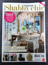Maison shabby chic Feb.-April
