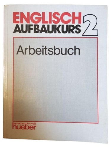 Hueber englisch aufbaukurs - englisch, 2