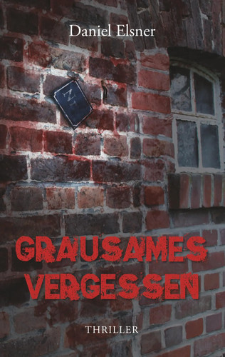 Grausames vergessen daniel - vergessen,