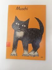 Muschi Ein kleines Geschichtenbuch von Theo Schreiber Schulbuch von 1968 Klett 