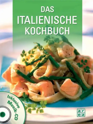 Das italienische kochbuch - italienische,