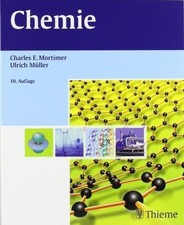 Chemie Charles E. Mortimer Ulrich Müller 10. Auflage ISBN 978-3-13-484310-1