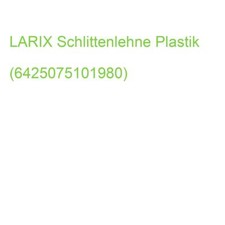 LARIX Schlittenlehne Plastik (6425075101980) (L10198RO)