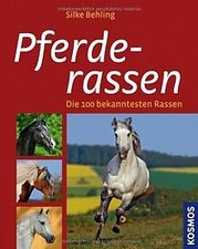 Pferderassen: Die 100 bekanntesten Pferderassen von... | Buch | Zustand sehr gut