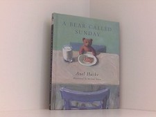 A Bear Called Sunday Hacke, Axel und Michael Sowa: