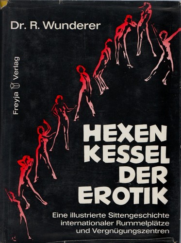 Hexenkessel der erotik - der, von