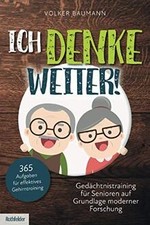 Ich denke weiter! Gedächtnistraining für Senioren auf... | Buch | Zustand sehr gut