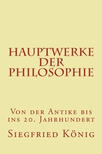 Hauptwerke der philosophie - der,