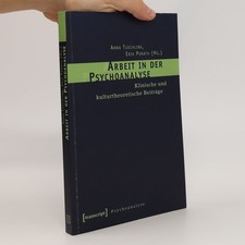 Arbeit in der Psychoanalyse