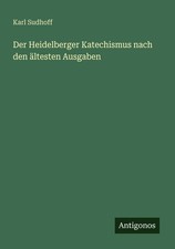 Der Heidelberger Katechismus
