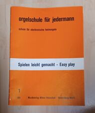 Notenheft Orgelschule für Jedermann Spielen leicht gemacht - Easy play Holzschuh