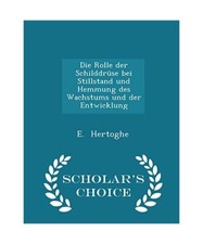 Die Rolle Der Schilddruse Bei Stillstand Und Hemmung Des Wachstums Und Der Entwi