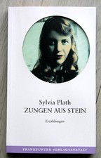 SYLVIA PLATH Zungen aus Stein - Erzählungen - Frankf. Verlagsanstalt TB von 2012