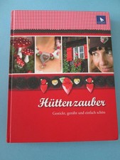 Hüttenzauber - gestickt, genäht und einfach schön - Ute Menze (1.2kg schwer)