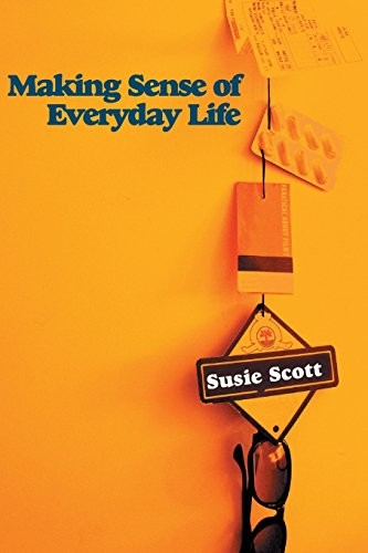 Making sense everyday - making, life