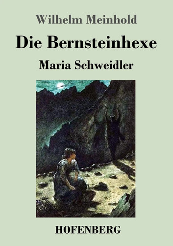 Die bernsteinhexe wilhelm - die,