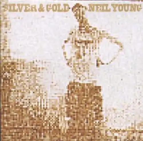 Neil young silver and - silver, gold