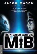 Mein Vater war ein MiB (Men in