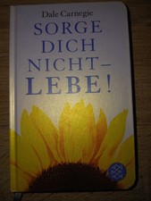 Sorge dich nicht - lebe! Dale