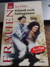 Eva Völler Vollweib sucht Halbtagsmann