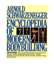 Encyclopedia of Modern Bodybuilding, Arnold Schwarzenegger