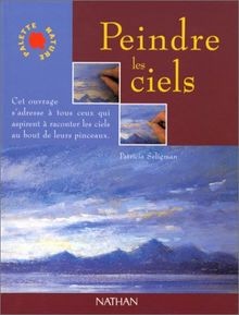 Peindre les ciels von seligman - von,