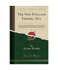 The New England Farmer, 1871