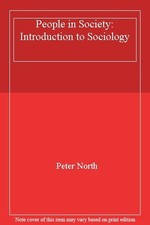 People in Society: Introduction to Sociology,Peter North