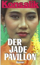 Der Jade Pavillon | H. G. Konsalik Roman | Bertelsmann Verlag