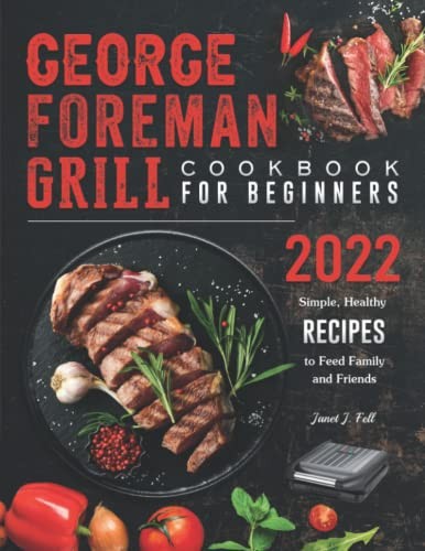George foreman grill cookbook - george,
