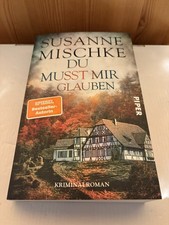 „Du musst mir glauben“