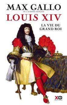 Louis xiv vie du grand - la,