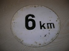 1 orig. altes Blechschild 6 km für Traktor und Anhänger geprägt Durchm. 20 cm