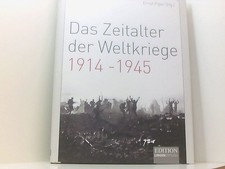 Das Zeitalter der Weltkriege