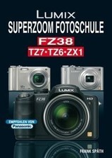 LUMIX SUPERZOOM FOTOSCHULE