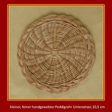 Handarbeit,kleiner Untersetzer,dünnes feines Peddigrohr,10,5 cm,rund gewebt,top