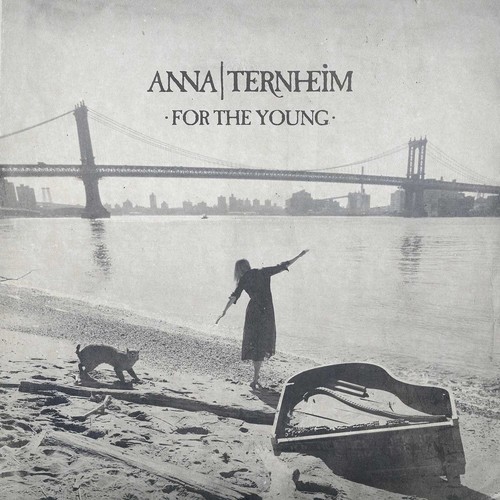 Anna ternheim for - -, the