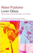 Rebel Publisher : Grove Press