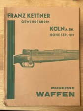 Originaler Waffen Katalog Franz Kettner Gewehrfabrik in Suhl und Köln von 1933