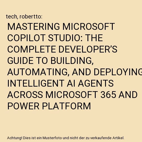 Mastering microsoft copilot - mastering,