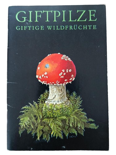 Giftpilze giftige wildfrüchte - giftpilze,